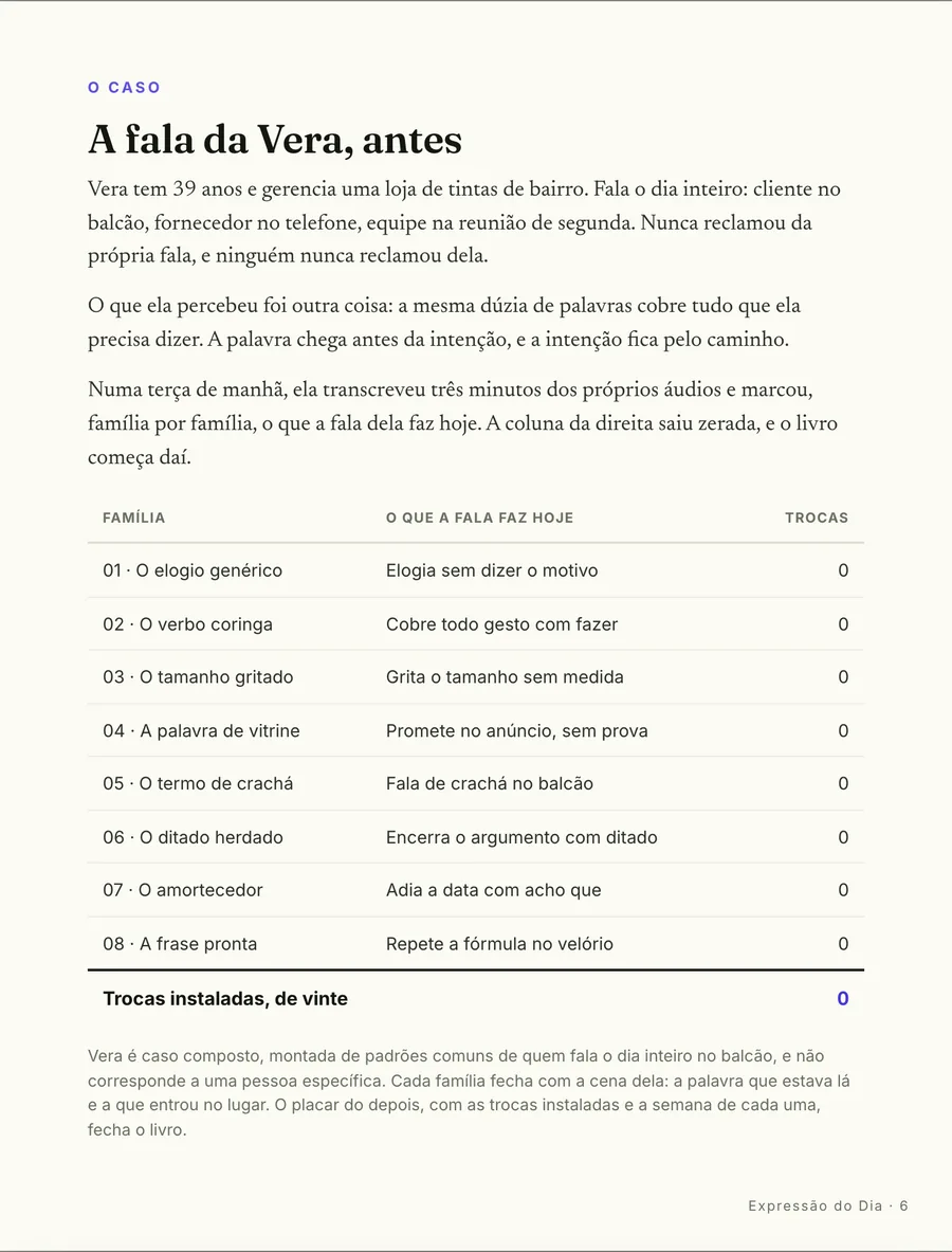 O caso: A fala da Vera, antes: três minutos dos próprios áudios transcritos e marcados família por família
